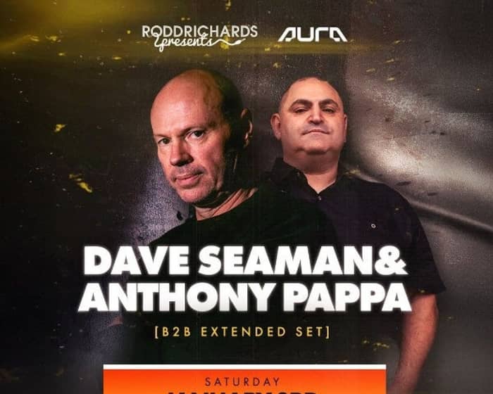 Dave Seaman & Anthony Pappa tickets