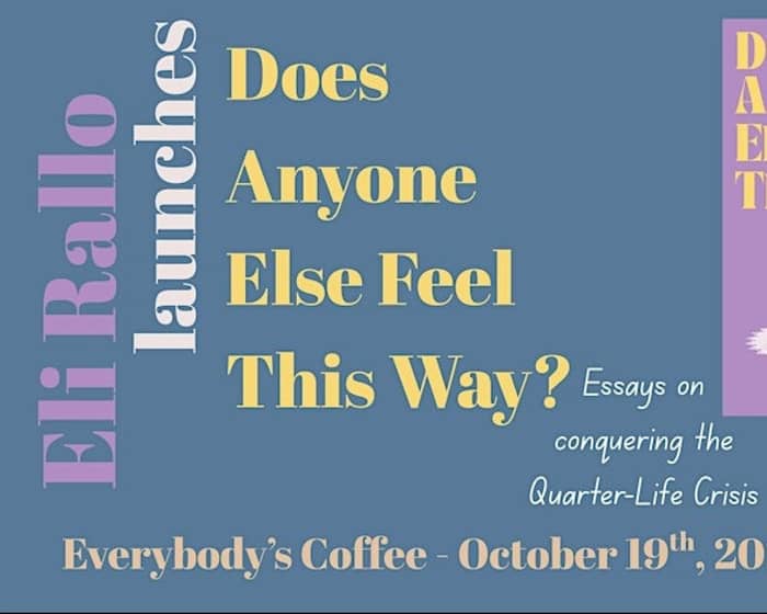 Eli Rallo Launches "Does Anyone Else Feel This Way?" tickets