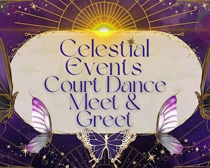 Celestial Events Court Dance Meet & Greet (Melbourne) tickets
