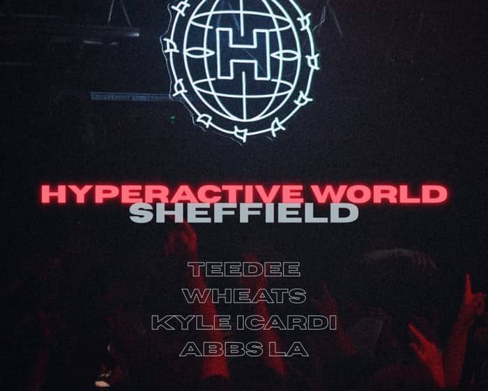 Hyperactive World | Night tickets