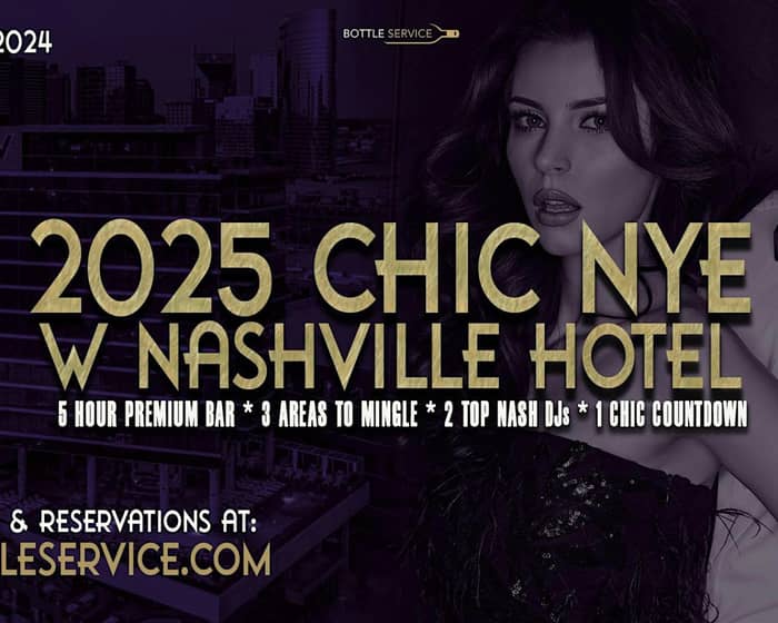 CHIC W Nashville New Year's Eve 2025 Party tickets