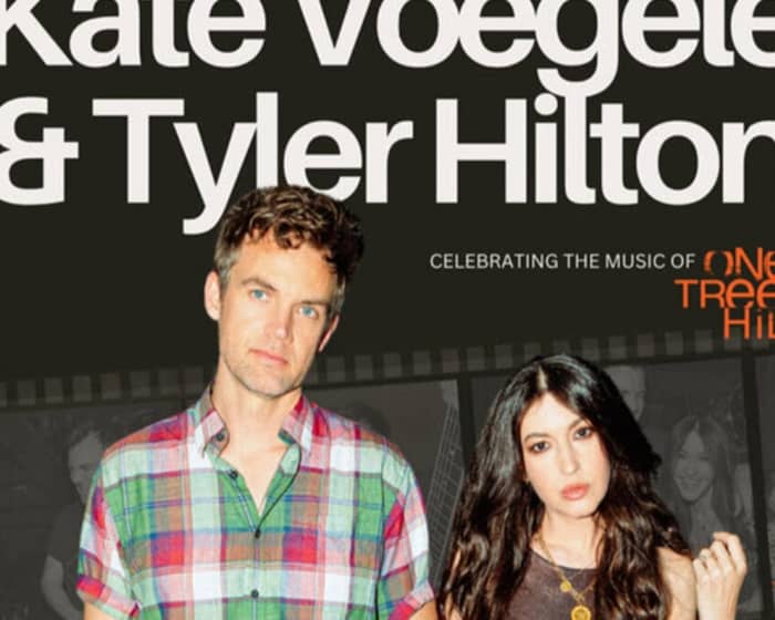 Tyler Hilton & Kate Voegele tickets