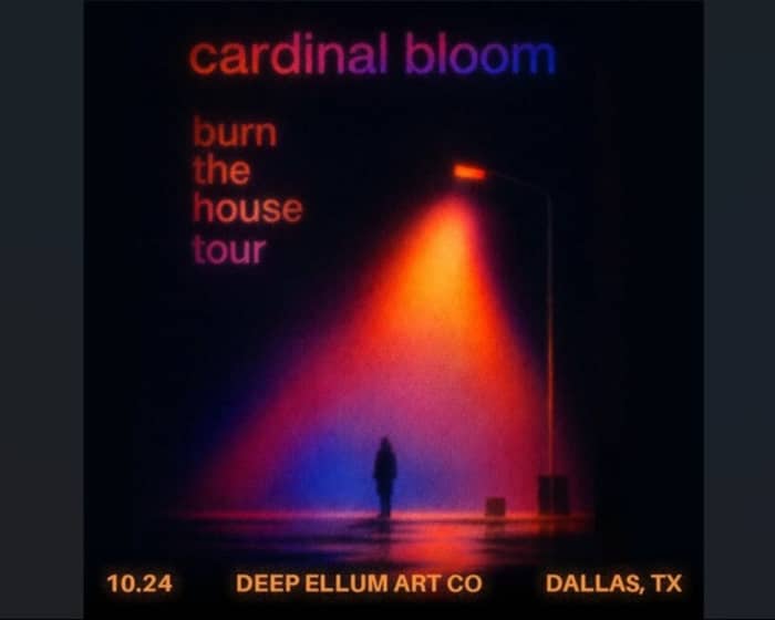 Cardinal Bloom tickets