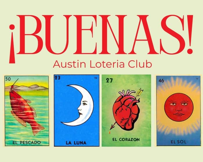 ¡BUENAS! Austin Loteria Club tickets