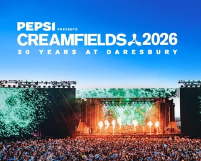 Creamfields 2026 tickets