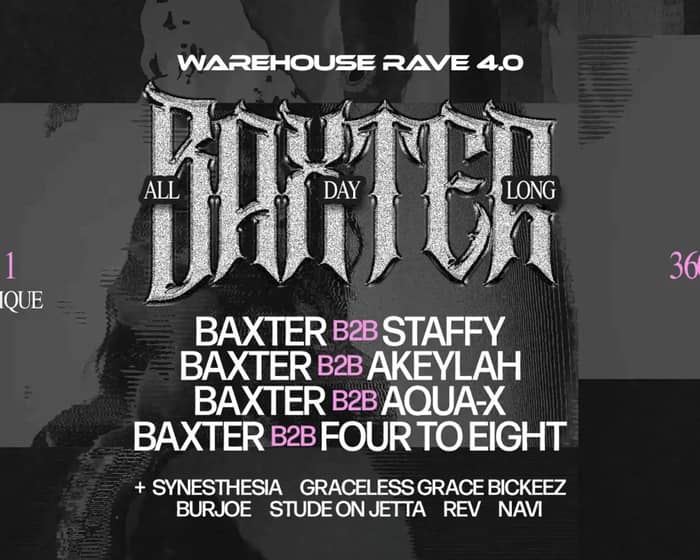 Warehouse Rave 4.0 ft. Baxter (All Day Long) tickets