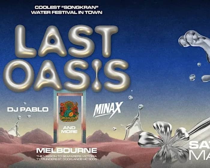 Last Oasis | Songkran Water Festival tickets