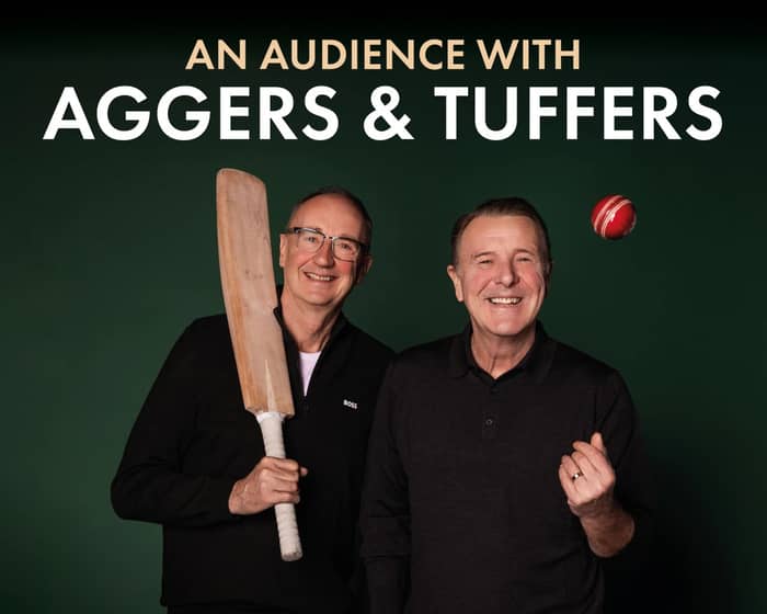 Audience with Aggers & Tuffers tickets