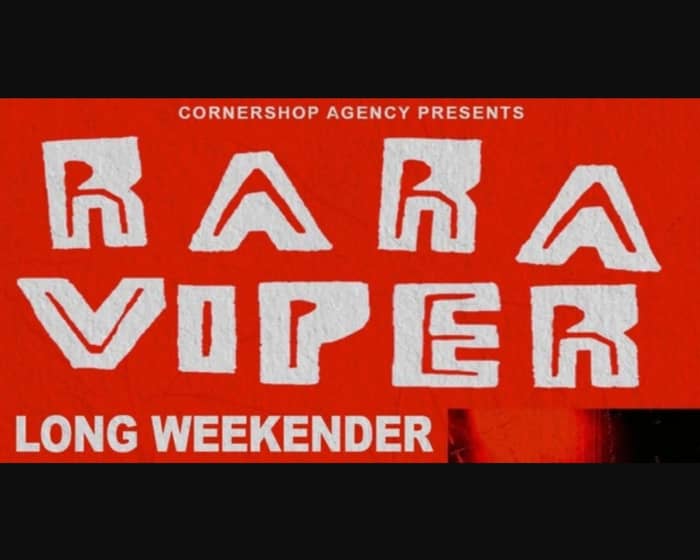 Ra Ra Long Weekender tickets
