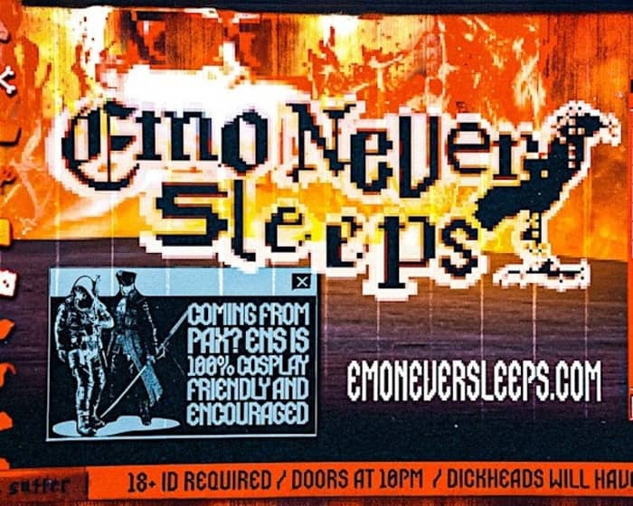 Emo Never Sleeps tickets