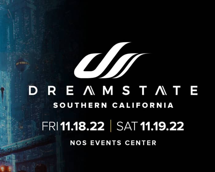 Dreamstate Southern California 2022 tickets