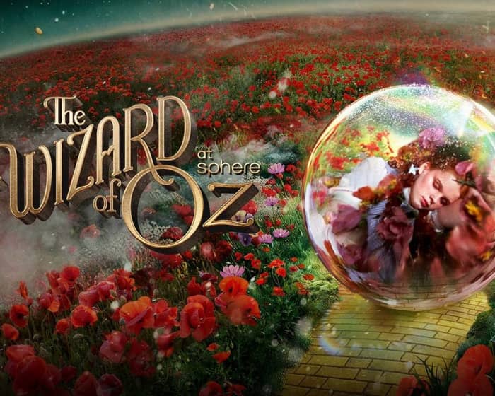 The Wizard of Oz at Sphere tickets