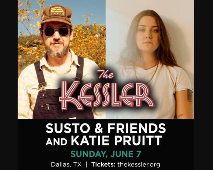 SUSTO & Friends and Katie Pruitt tickets