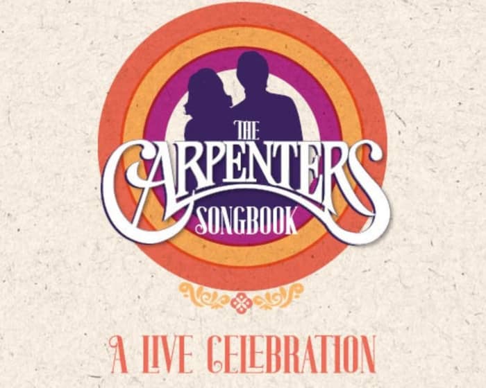 The Carpenters Songbook - A Live Celebration tickets