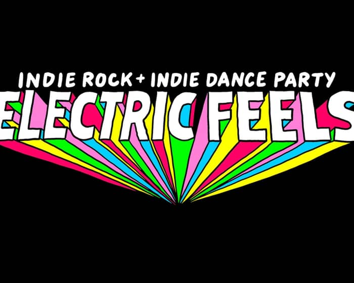 Electric Feels: Indie Rock + Indie Dance Party (21+) tickets