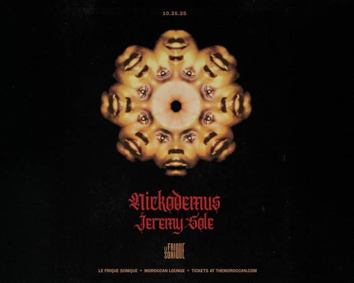 Le Frique Sonique ft. Nickodemus & Jeremy Sole tickets