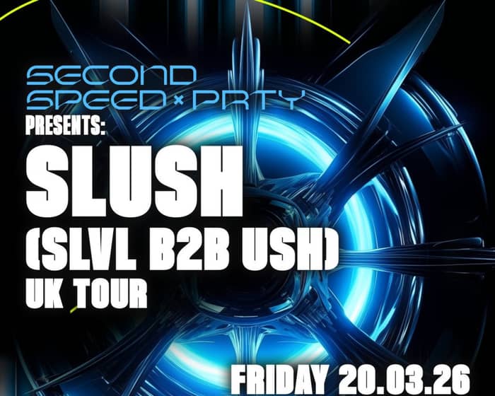 Slush (Slvl b2b Ush) tickets