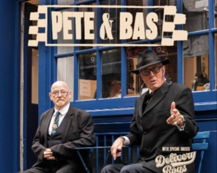 Pete & Bas tickets