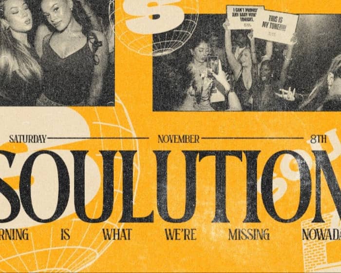Soulution | A Yearners Club tickets
