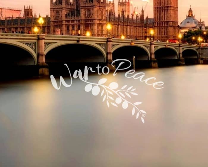 War to Peace tickets