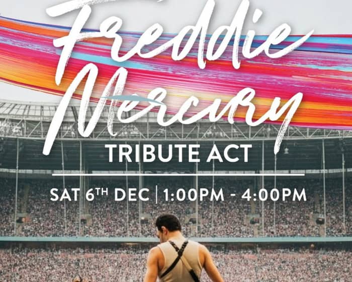 Freddie Mercury Tribute Afternoon tickets