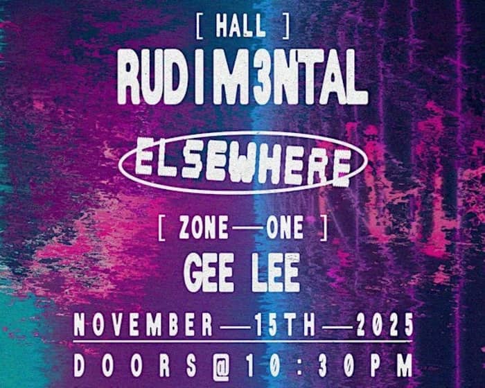 RUDIM3NTAL, GEE LEE tickets