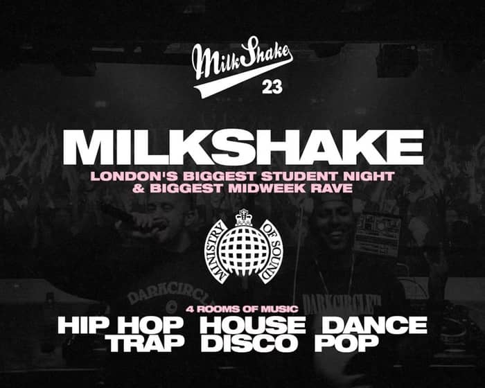 Milkshake | London's Biggest Student Night tickets