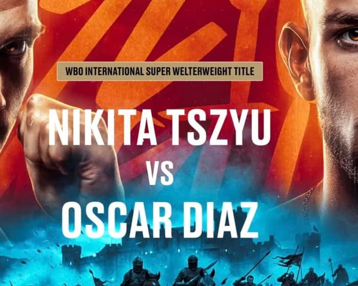 Nikita Tszyu v Oscar Diaz tickets