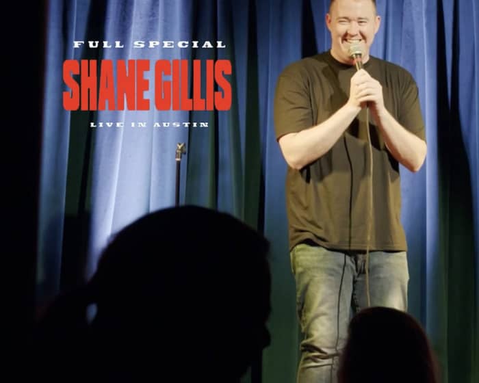 Shane Gillis tickets