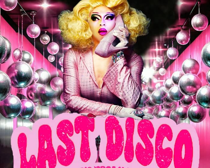 Last Disco: A Drag Queen Afternoon Party tickets