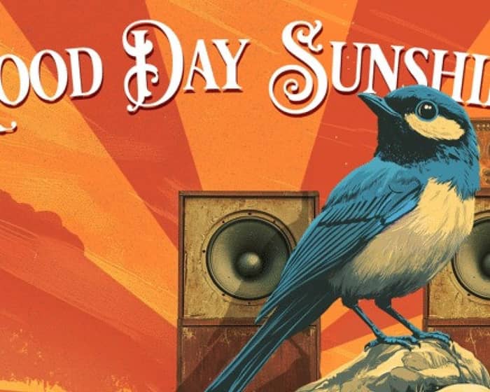 Good Day Sunshine 2025 tickets