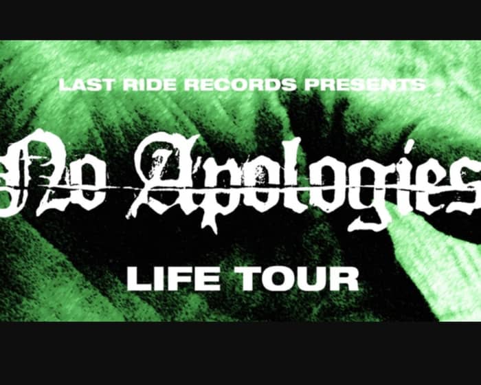 No Apologies tickets