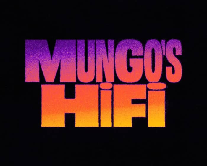 Mungo's Hi Fi tickets