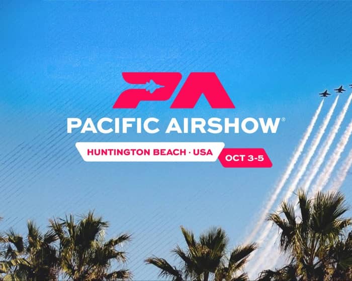 Pacific Airshow Huntington Beach tickets