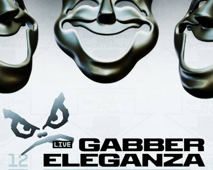 Gabber Eleganza | Buy & Sell Tickets | Tixel