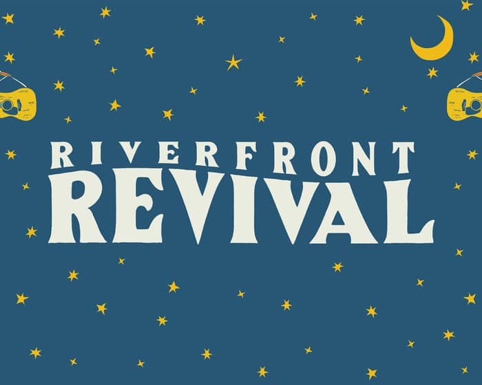 Riverfront Revival 2025 tickets