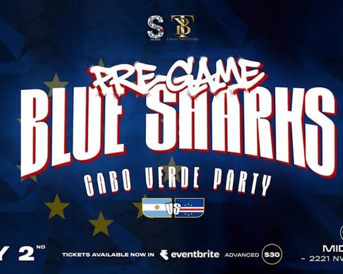 Blue Sharks Pre-Game Cabo Verde Party tickets