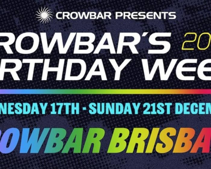 Crowbar Birthday Week tickets