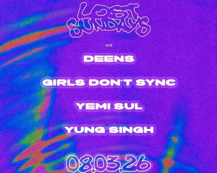 Lost Sundays | Yung Singh & Girls Don't Sync tickets