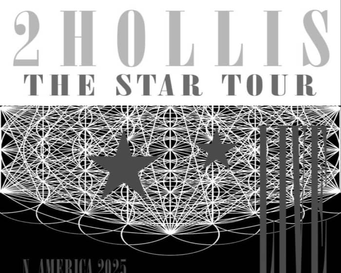 2hollis tickets