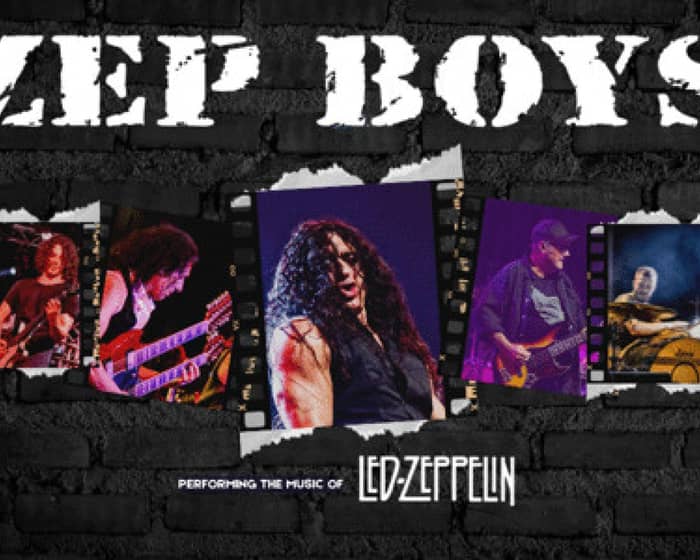 ZEP BOYS tickets