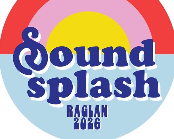 Soundsplash 2026 | Raglan tickets
