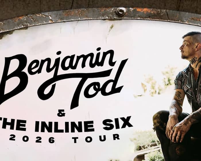 Benjamin Tod tickets