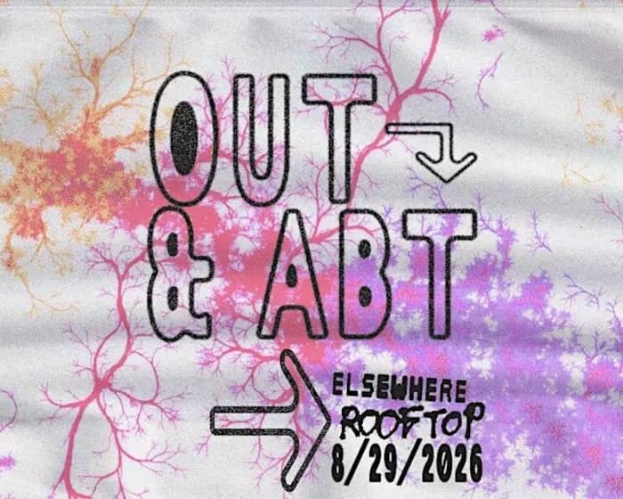 Out & Abt tickets