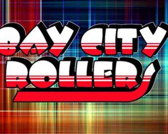 Bay City Rollers tickets