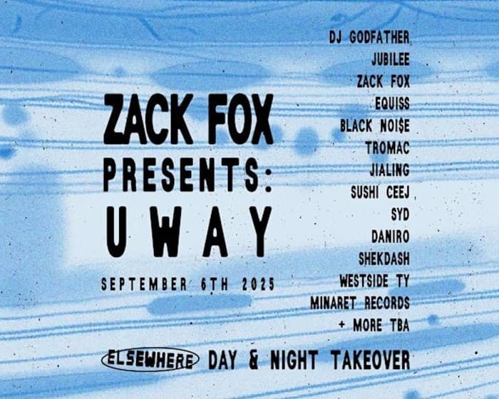 Zack Fox Presents: UWAY tickets