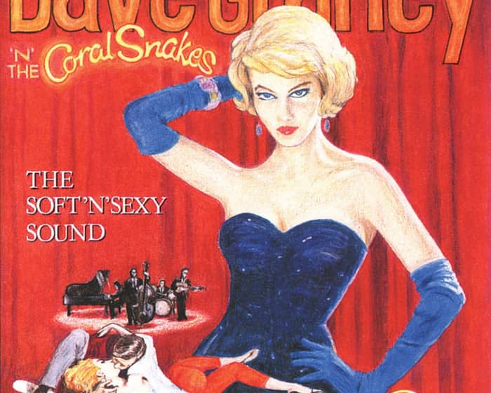 Dave Graney & The Coral Snakes tickets