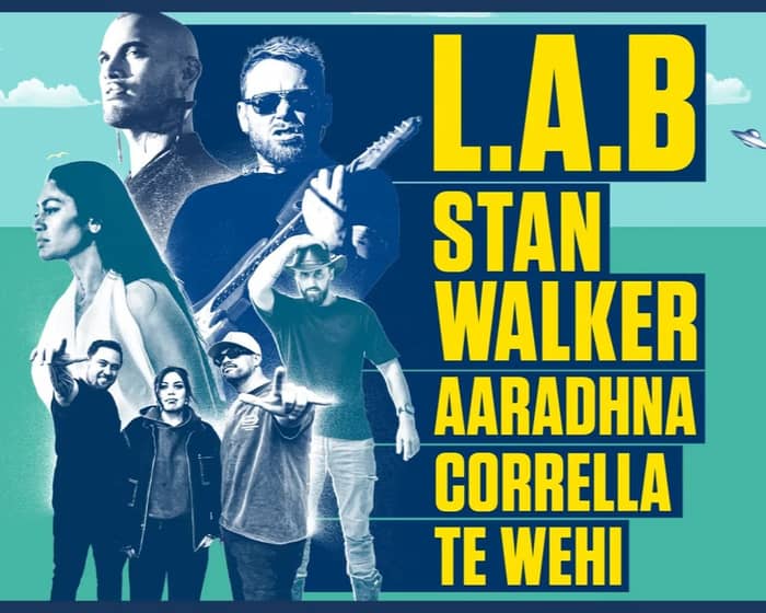 L.A.B, Stan Walker, Aaradhna, Corrella & Te Wehi