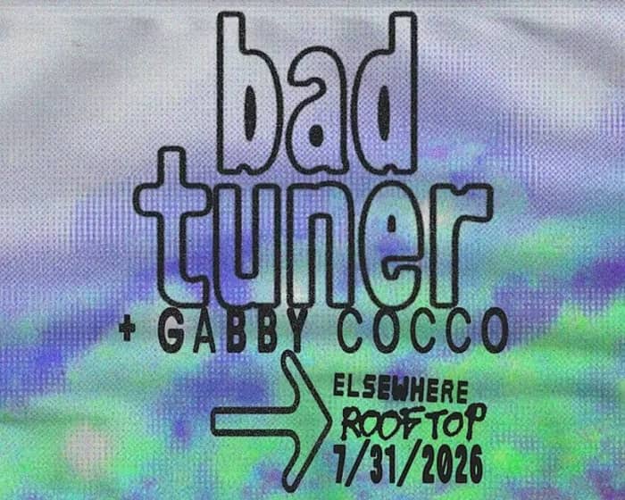 Bad Tuner tickets