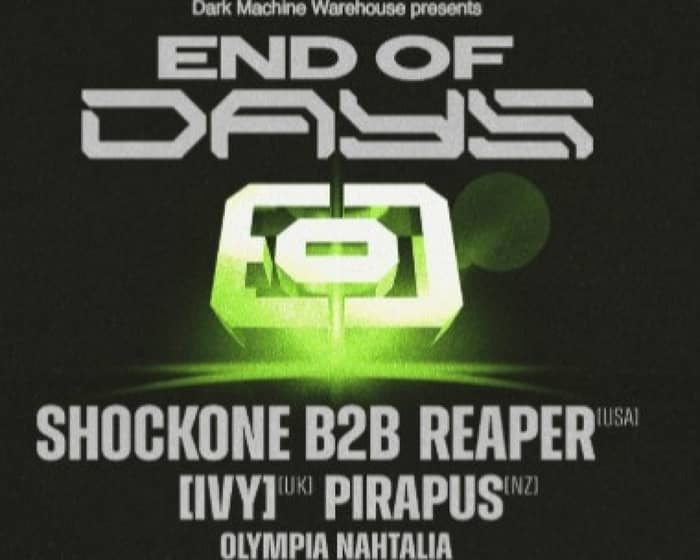 END OF DAYS - MELBOURNE tickets